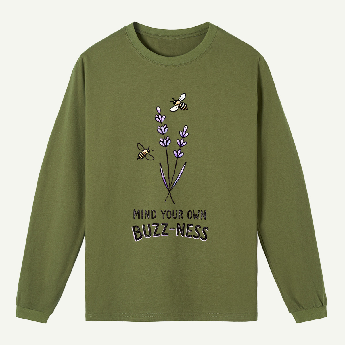 Mind Your Own Buzz-ness Long Sleeve T-Shirt