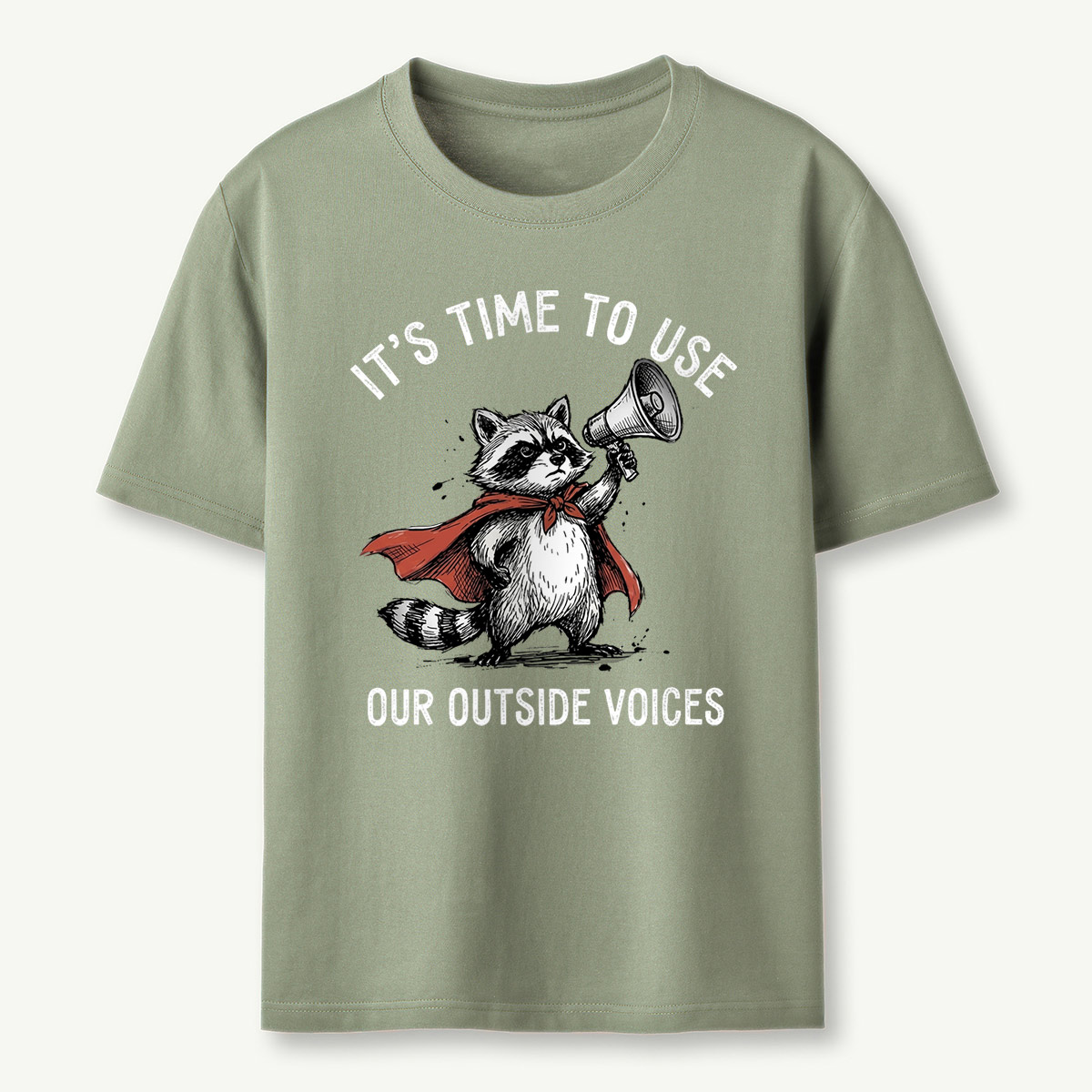 It's Time To Use Our Outside Voices T-Shirt