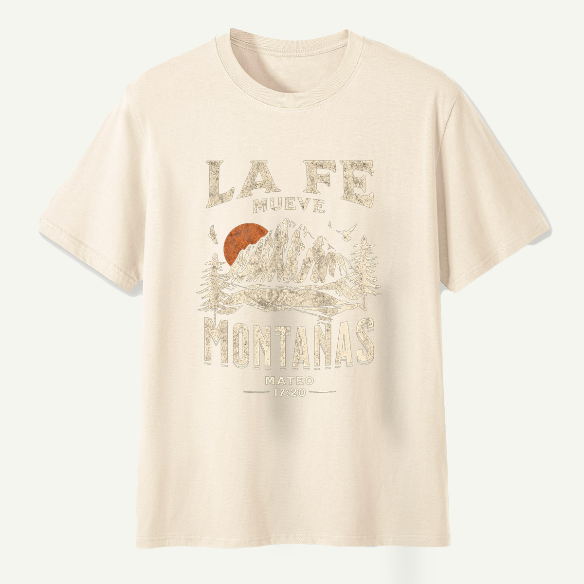 La Fe Mueve Montanas Mateo 17：20 Mountain Faith T-Shirt