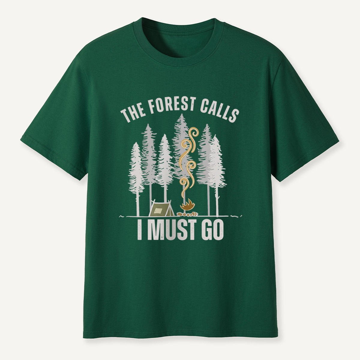 The Forest Calls I Must Go Campfire T-Shirt