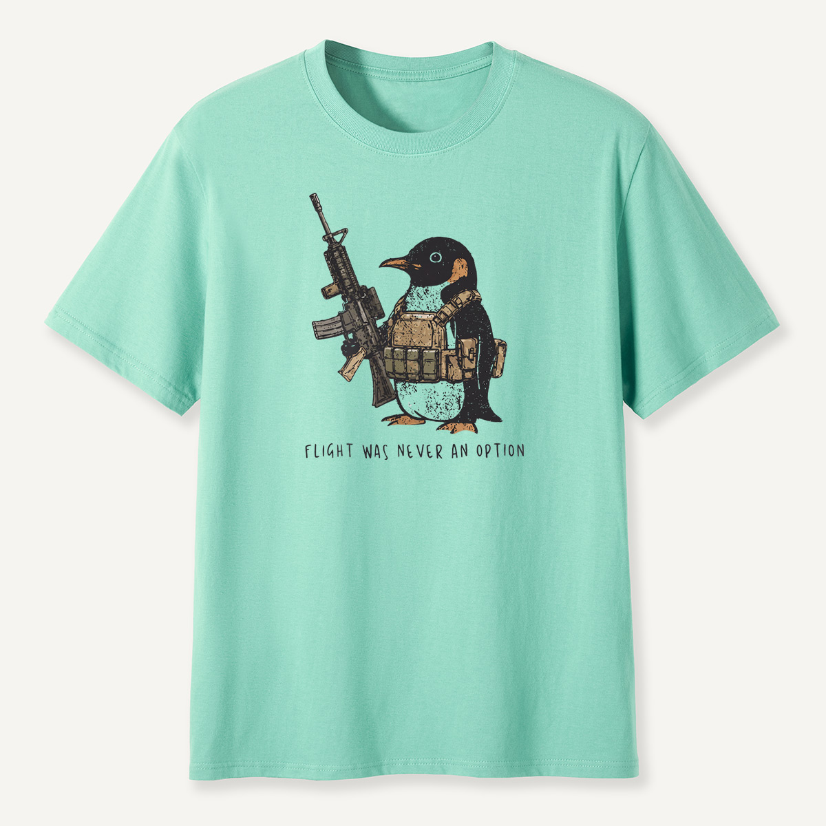Flight Was Never An Option Tactical Rifle Penguin T-Shirt