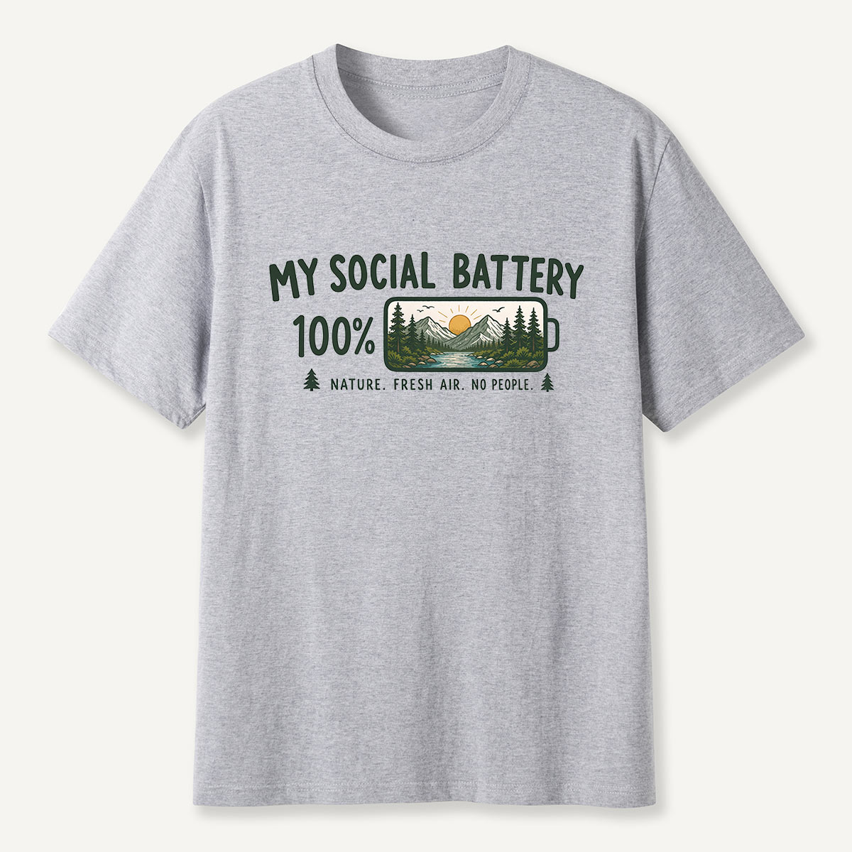  My Social Battery 100% Nature T-Shirt