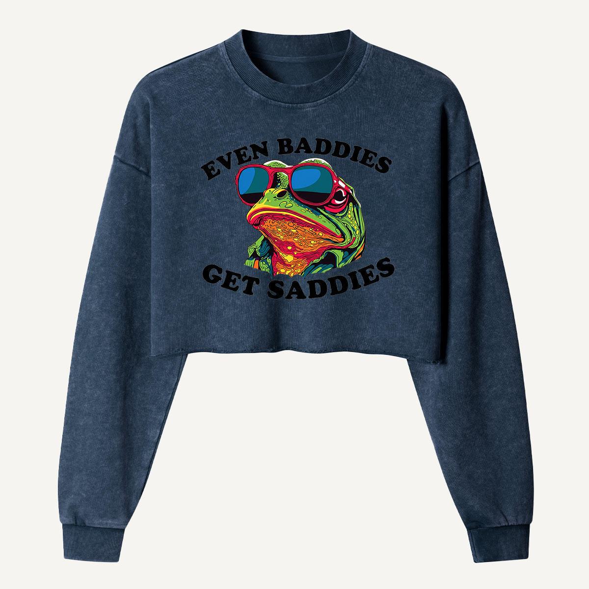 Even Baddies Get Saddies Frog Women's Washed Cropped Sweatshirt