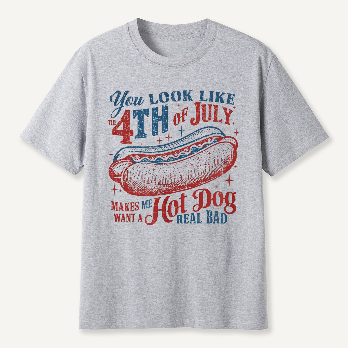 You Look Like the 4th of July Hot Dog T‑Shirt