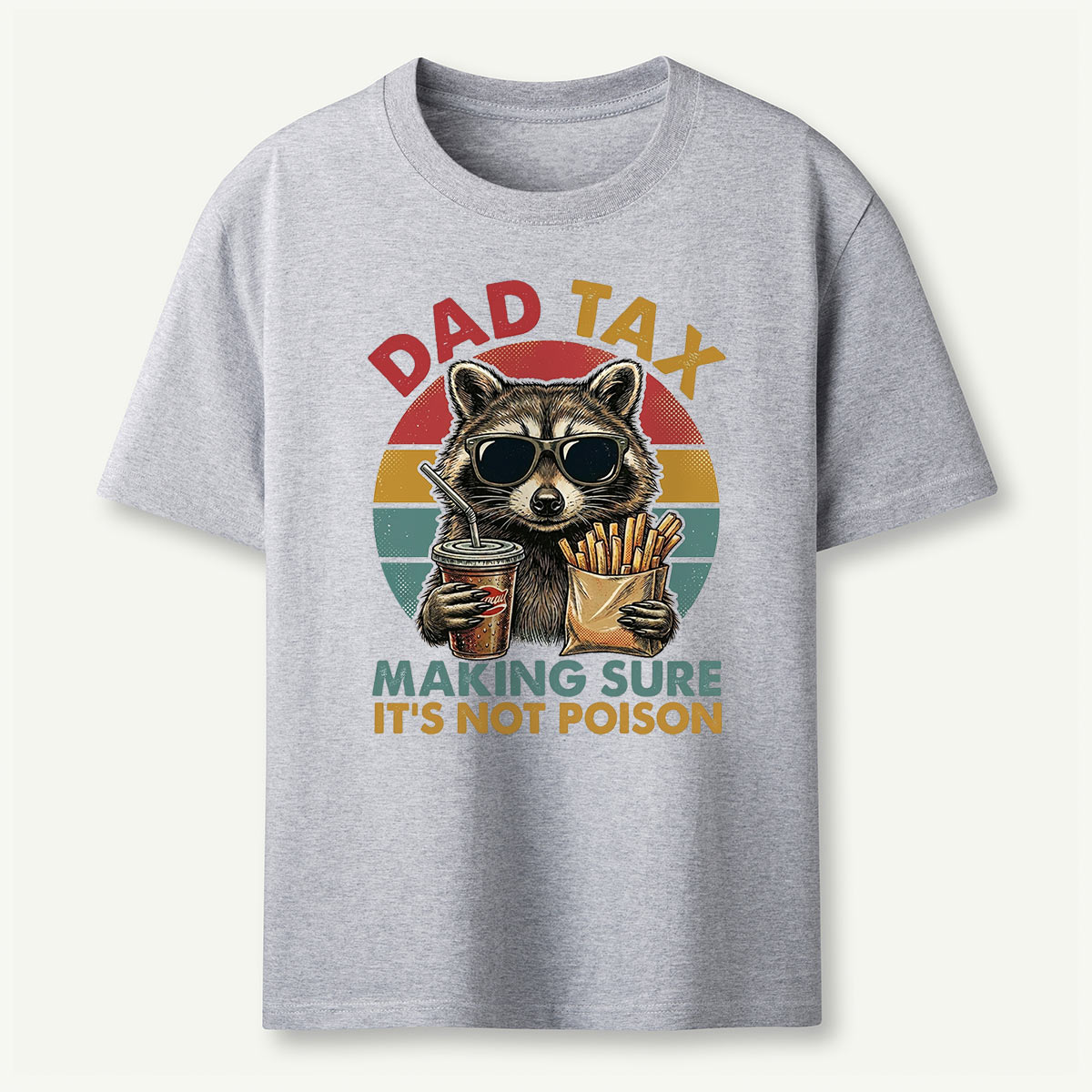 Dad Tax Raccoon Making Sure It’s Not Poison T-Shirt