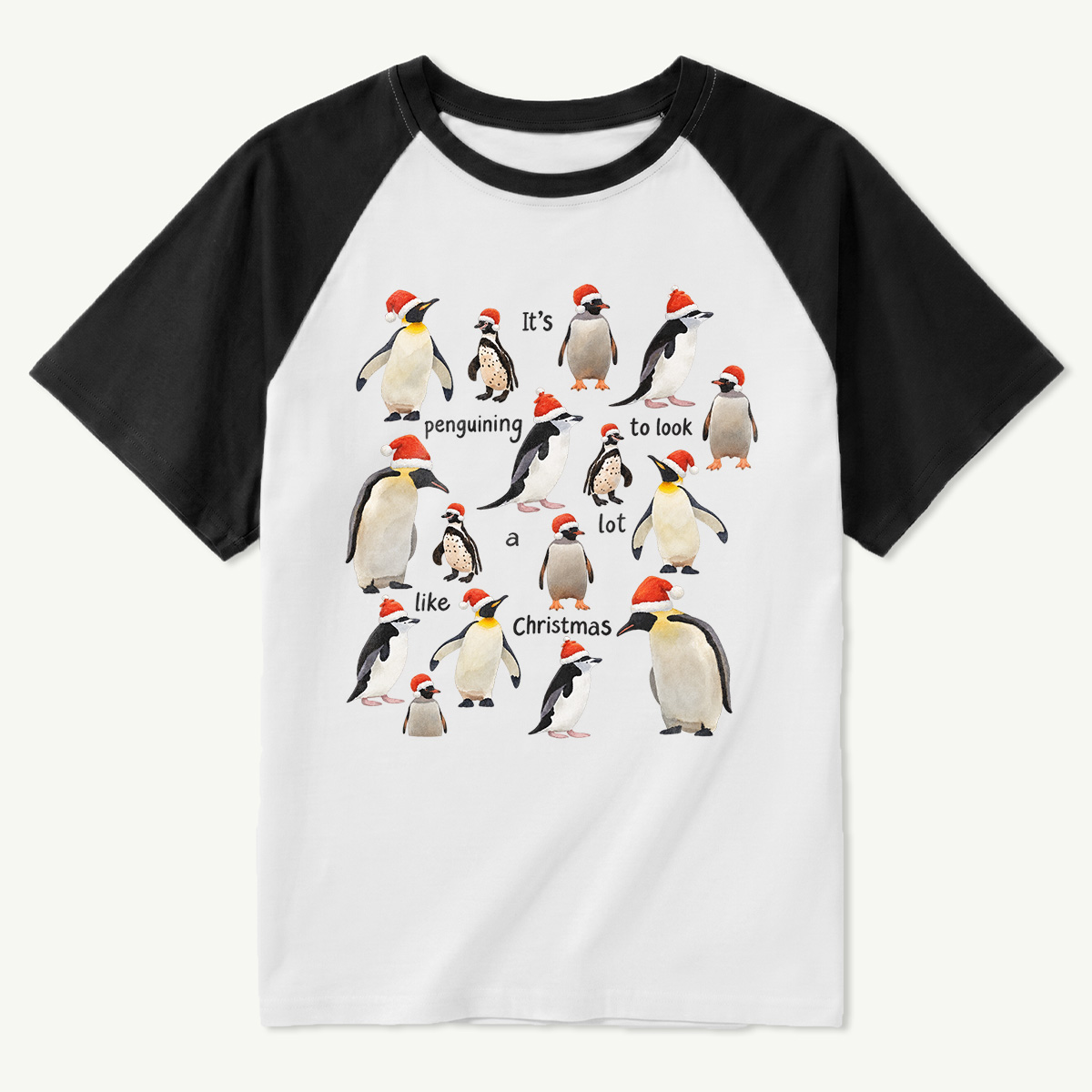 Its Penguining To Look A Lot Like Christmas Raglan T-Shirt