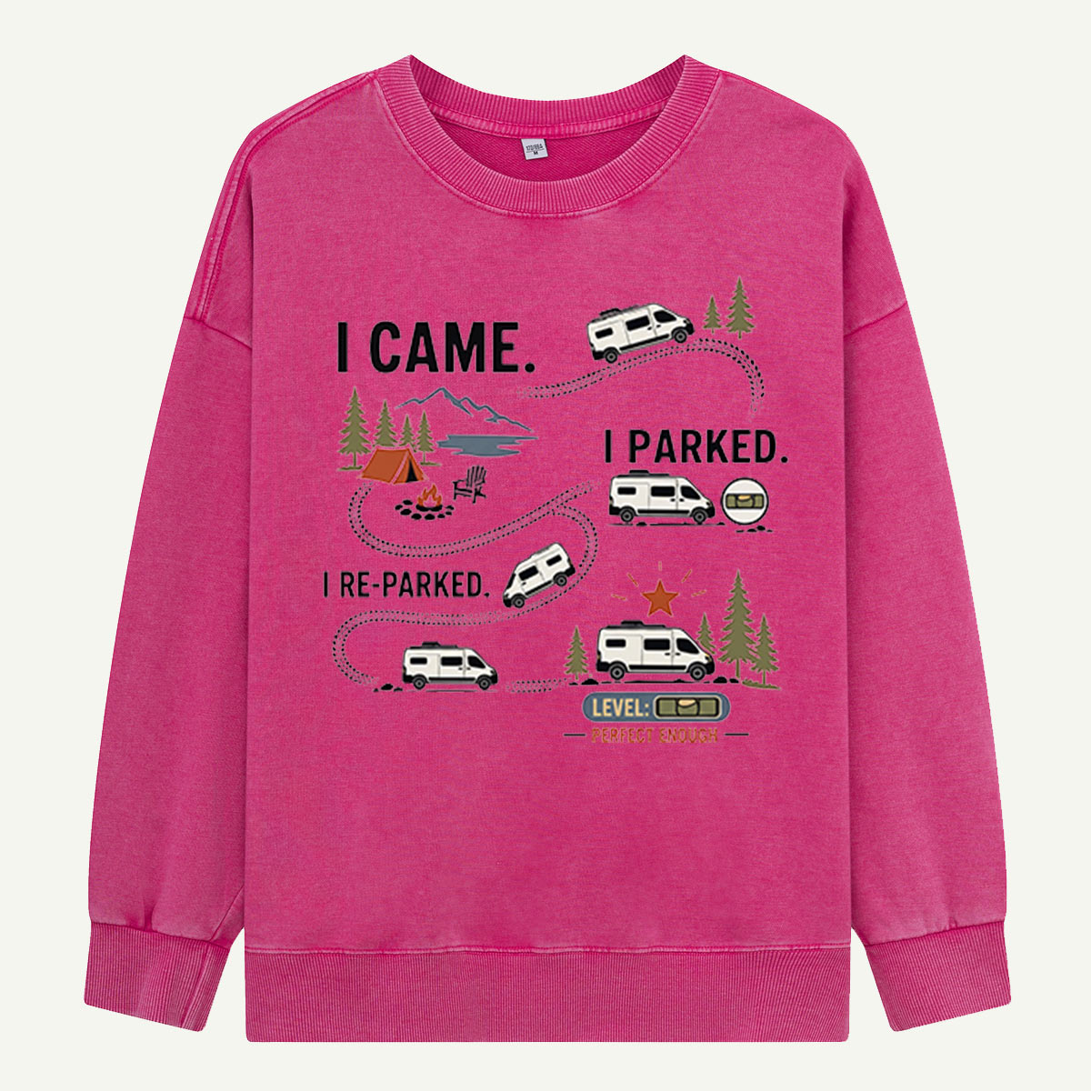 I Came, I Parked, I Re-Parked Washed Sweatshirts