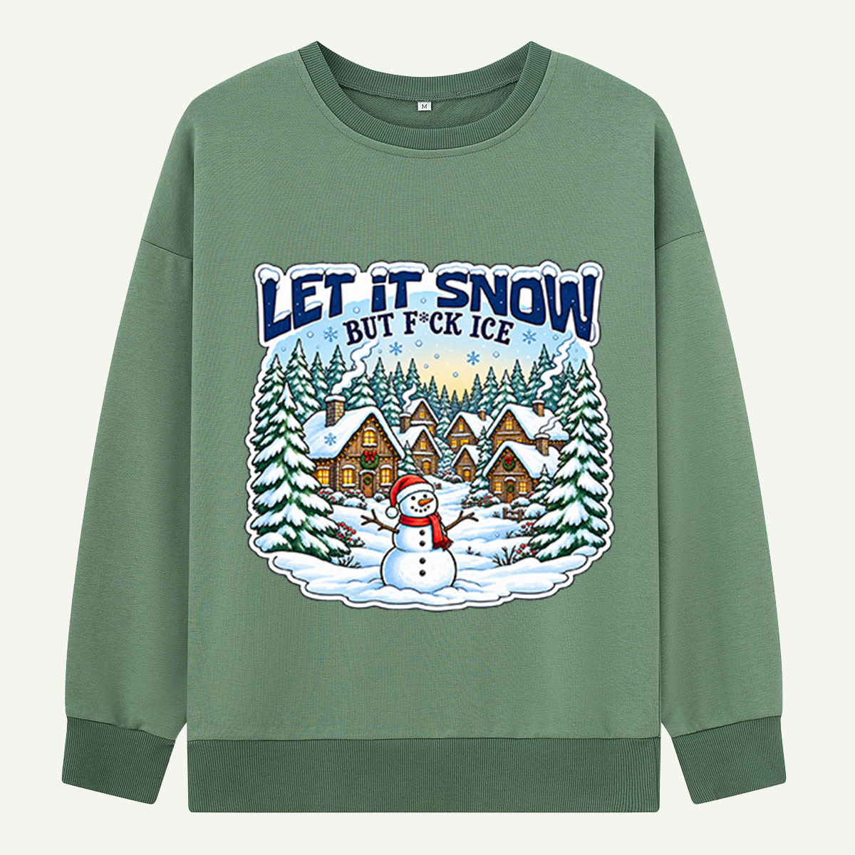 Let It Snow But Fuck Ice Snowy Christmas Village Sweatshirts