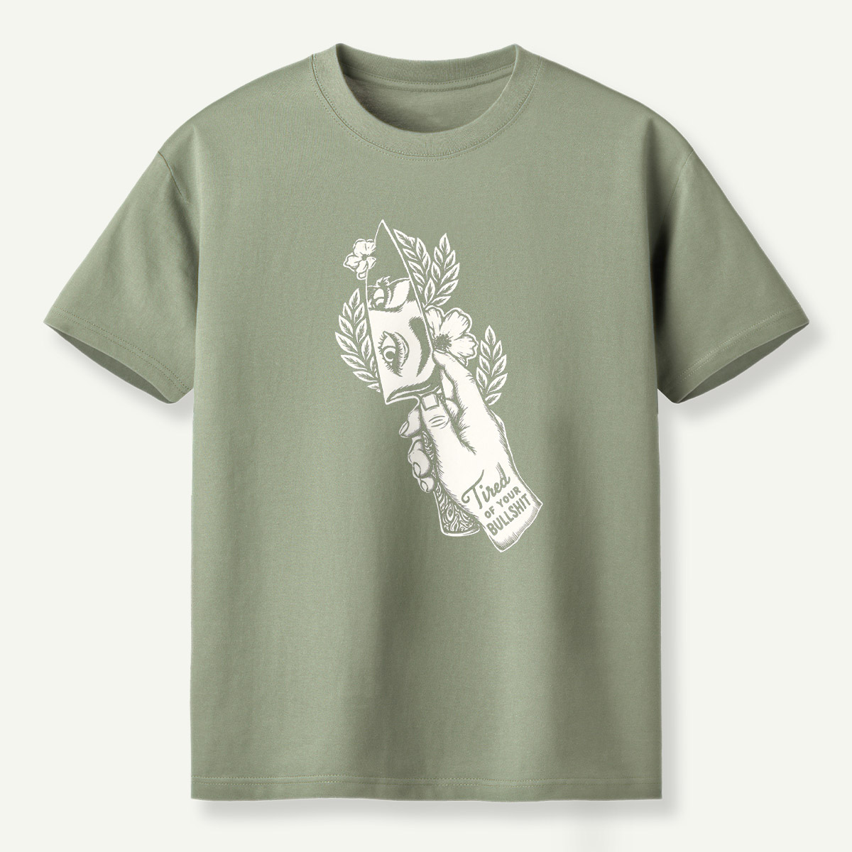 Tired Of Your Bullshit Hand Holding Blade Floral Sketch T-Shirt