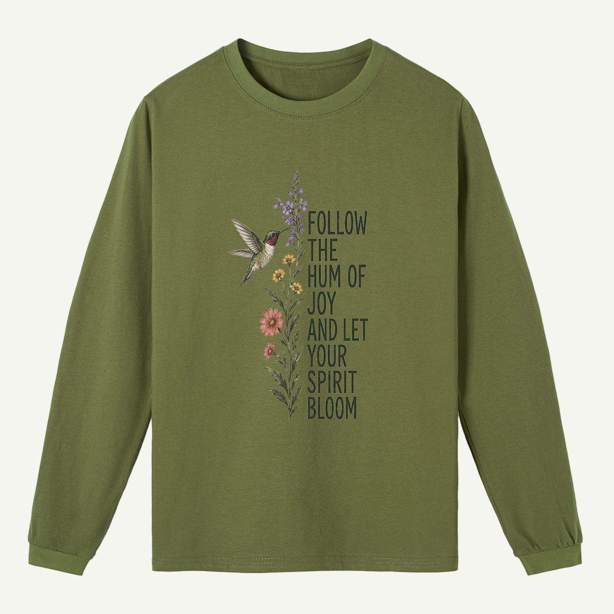 Hummingbird Joy Bloom Quote Long Sleeve T-Shirt