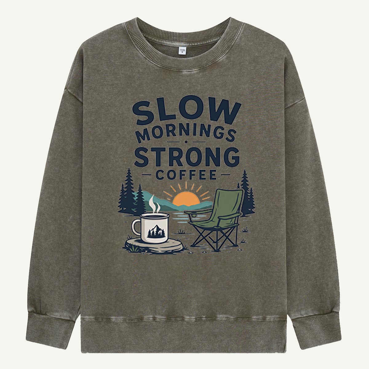 Slow Mornings, Strong Coffee, No Rush Washed Sweatshirts