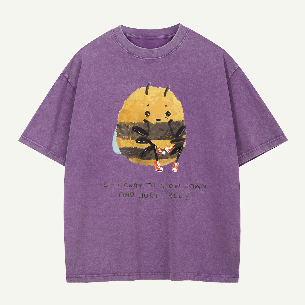 Slow Down and Just Bee Washed T-Shirt