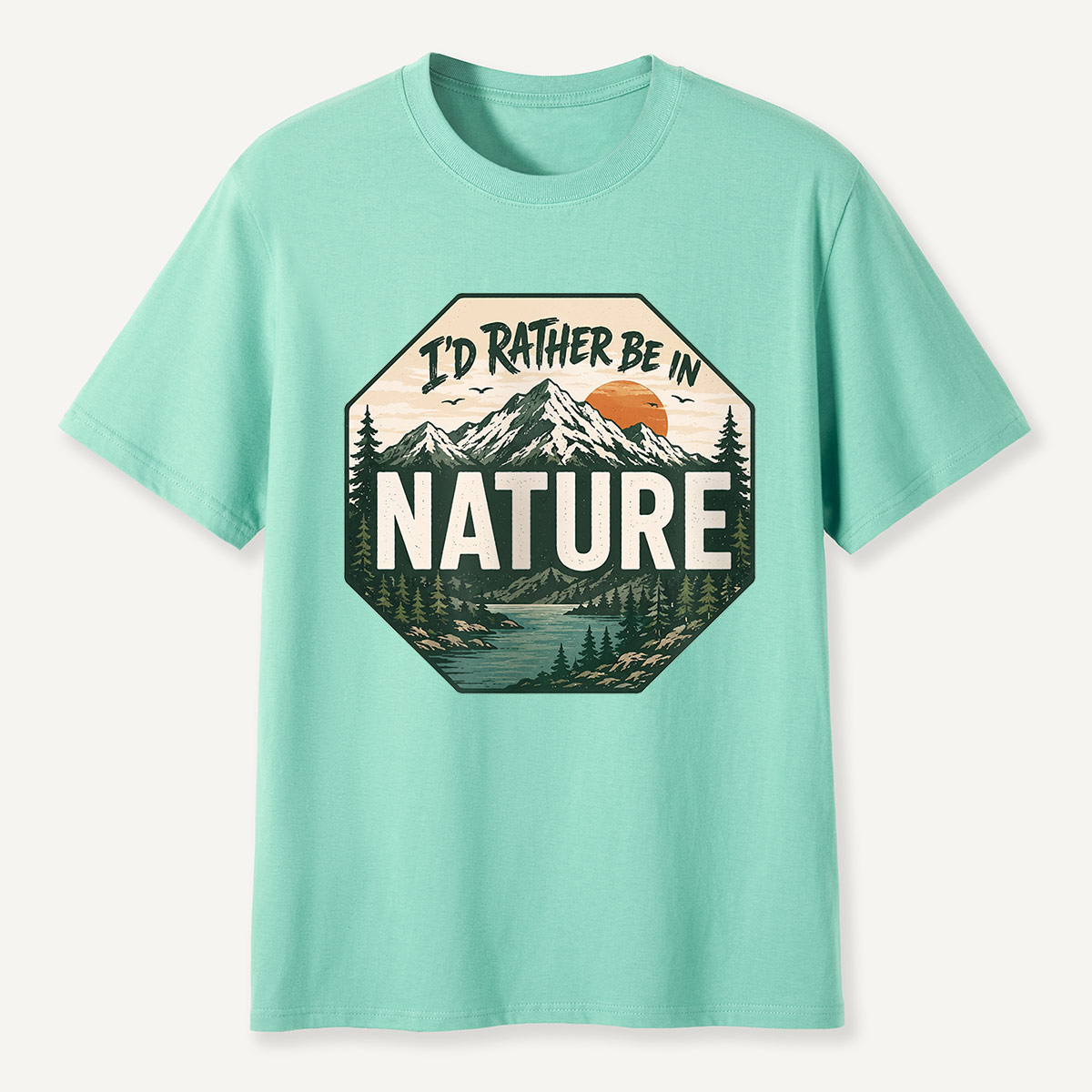 I’d Rather Be in Nature Mountain Stop Sign T-Shirt