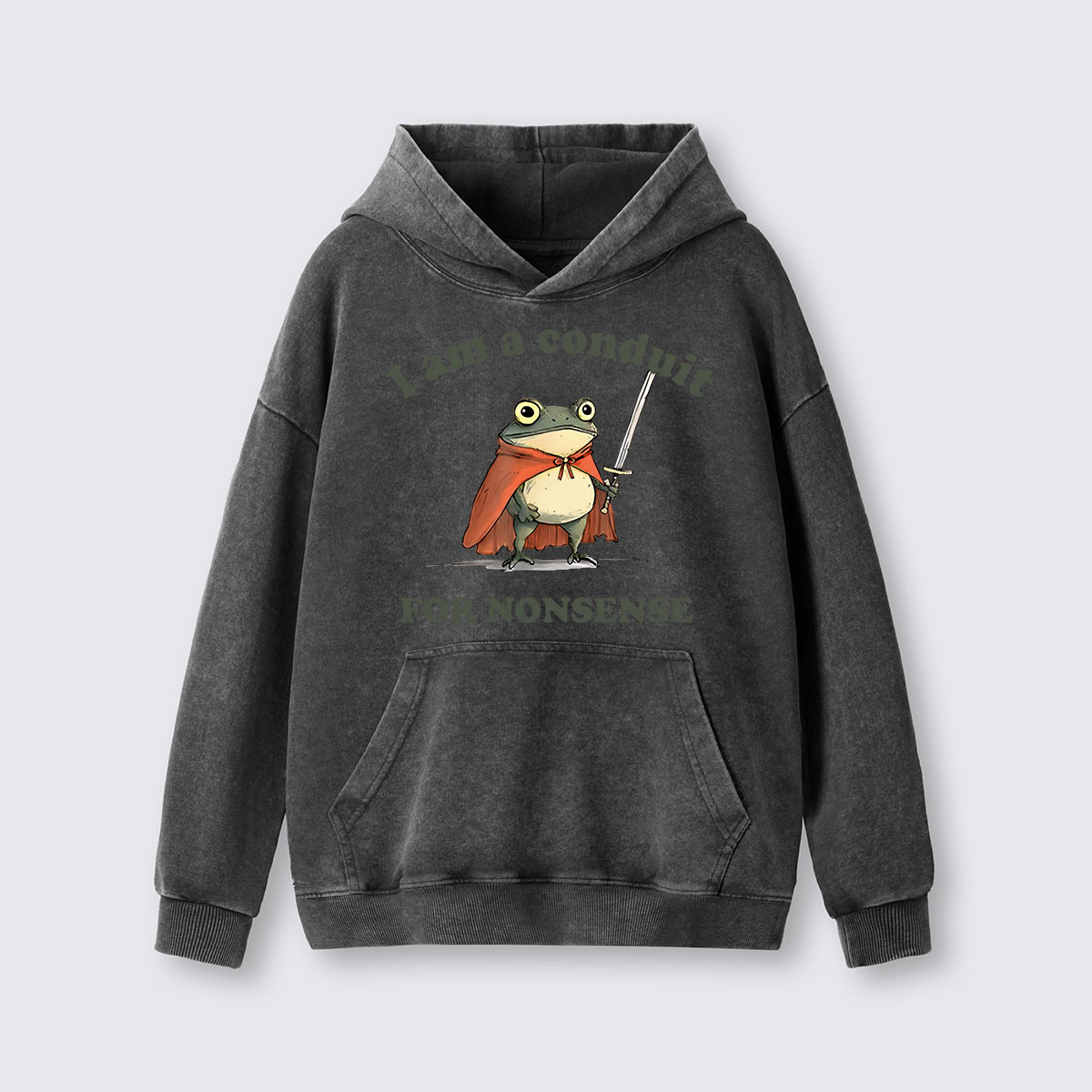I Am A Conduit For Nonsense Washed Hoodie