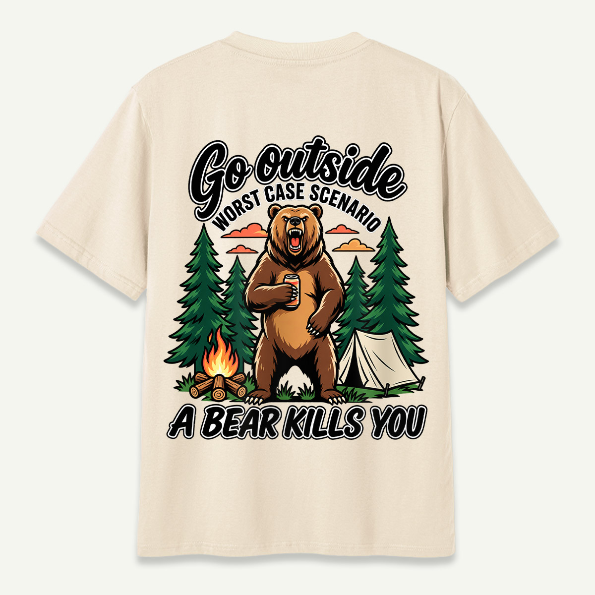 Go Outside Worst Case Scenario A Bear Kills You Camping Bear Humor T-Shirt