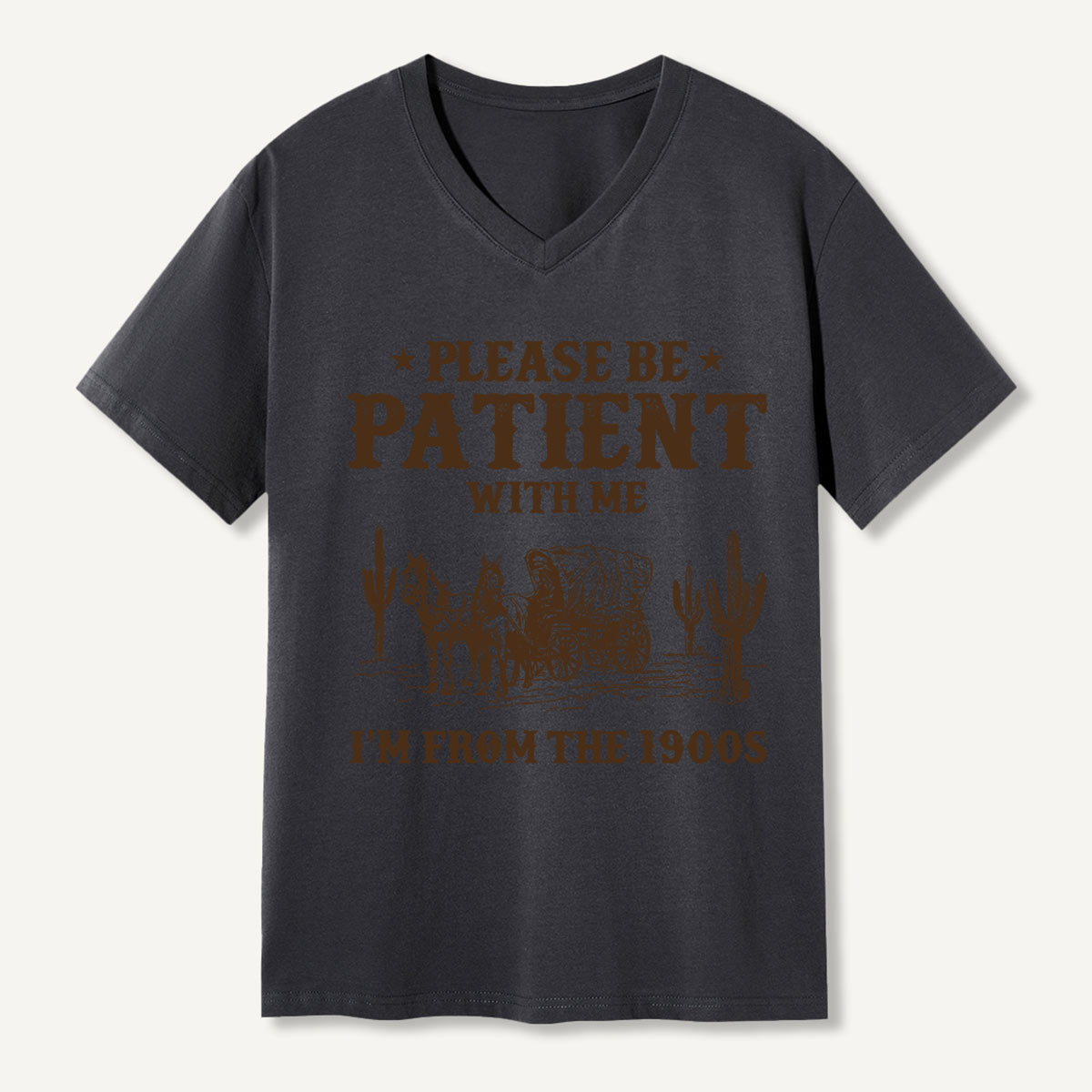 Please Be Patient With Me I'm From the 1900s  V-neck T-Shirt