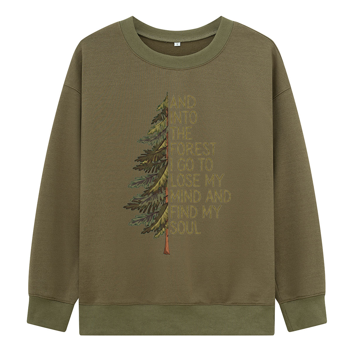 Into the Forest Tree Quote Sweatshirts