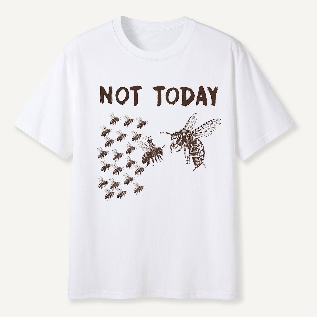 Not Today Hornets and Bees T-Shirt