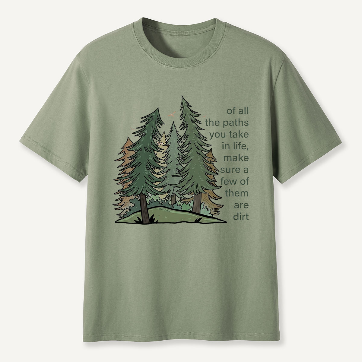 Forest Paths Nature Quote T-Shirt