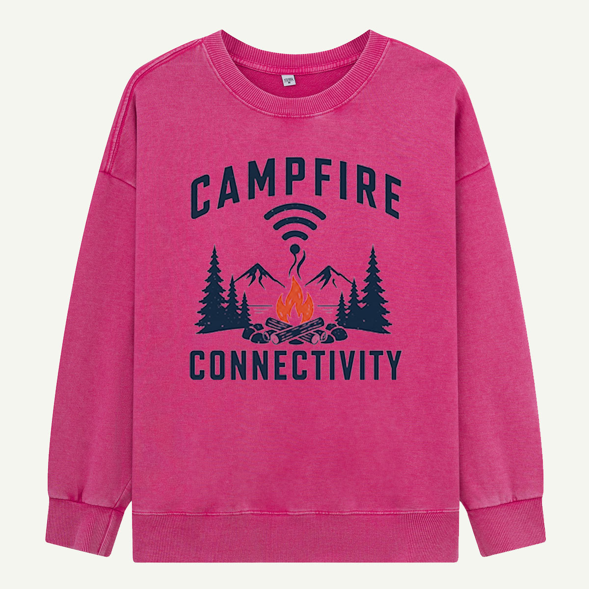 Campfire Connectivity Has Full Bars Washed Sweatshirts