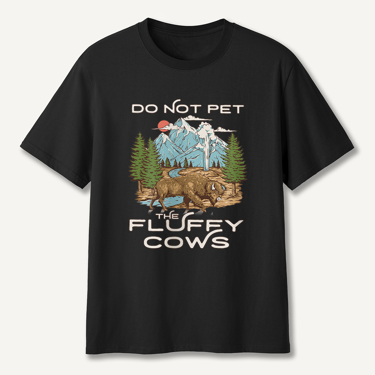 Do Not Pet the Fluffy Cows Mountain Scene T-Shirt