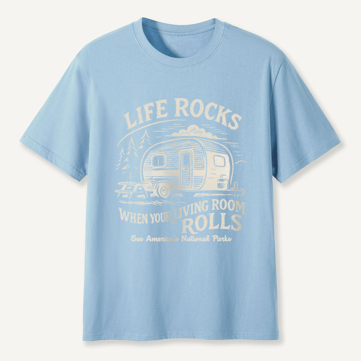 Life Rocks When Your Living Room Rolls Camper T-Shirt