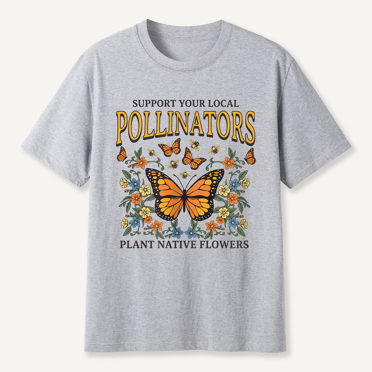 Support Your Local Pollinators Butterfly T-Shirt
