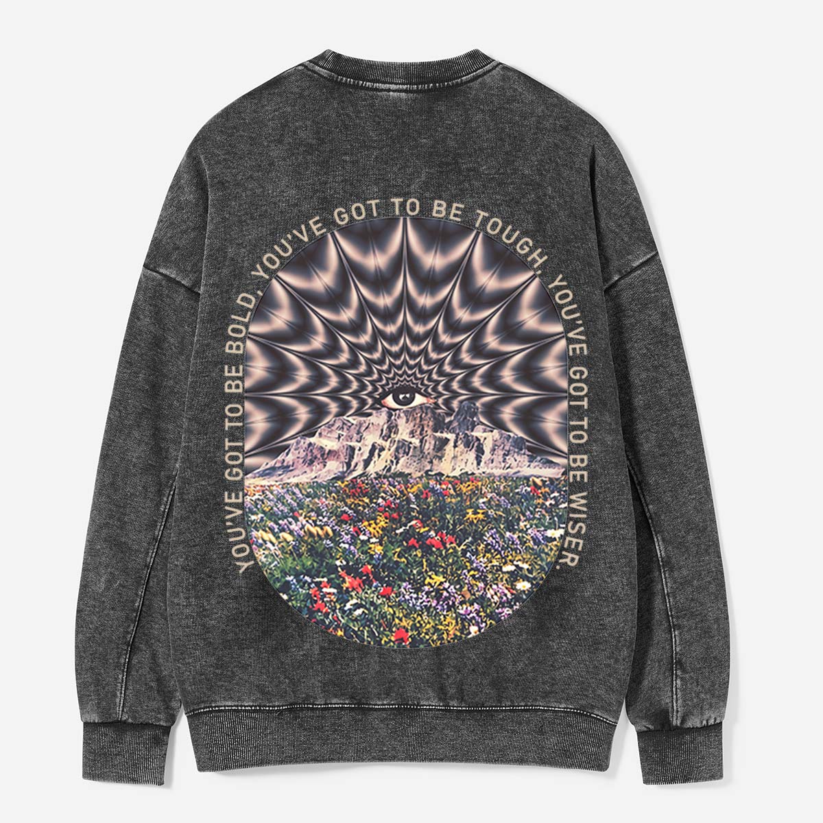 Be Bold Where the Mountains Bloom Washed Sweatshirts
