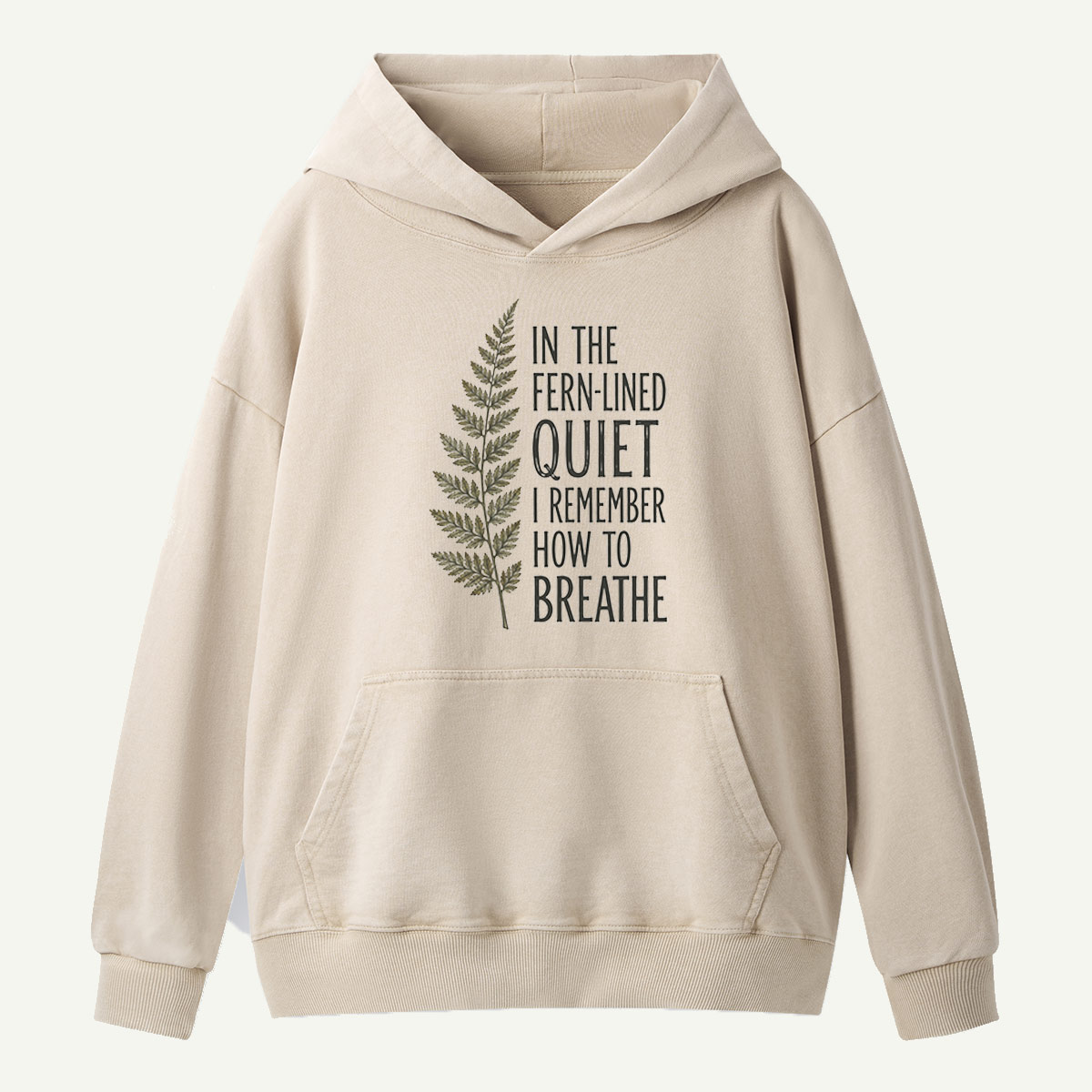 Fern-Lined Quiet Quote Washed Hoodie