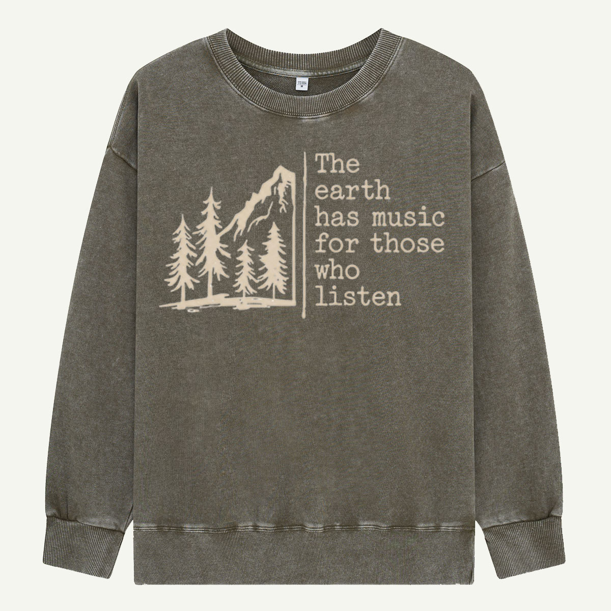 The Earth Has Music Washed Sweatshirts