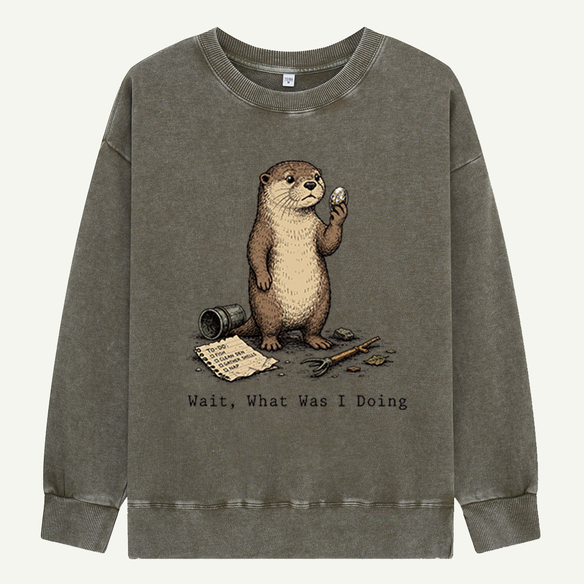 Wait… What Was I Doing Again Washed Sweatshirts
