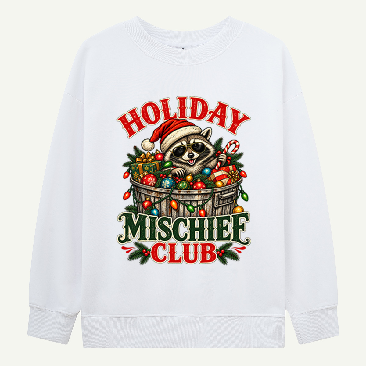 Holiday Mischief Club Christmas Raccoon In Trash Can Sweatshirts