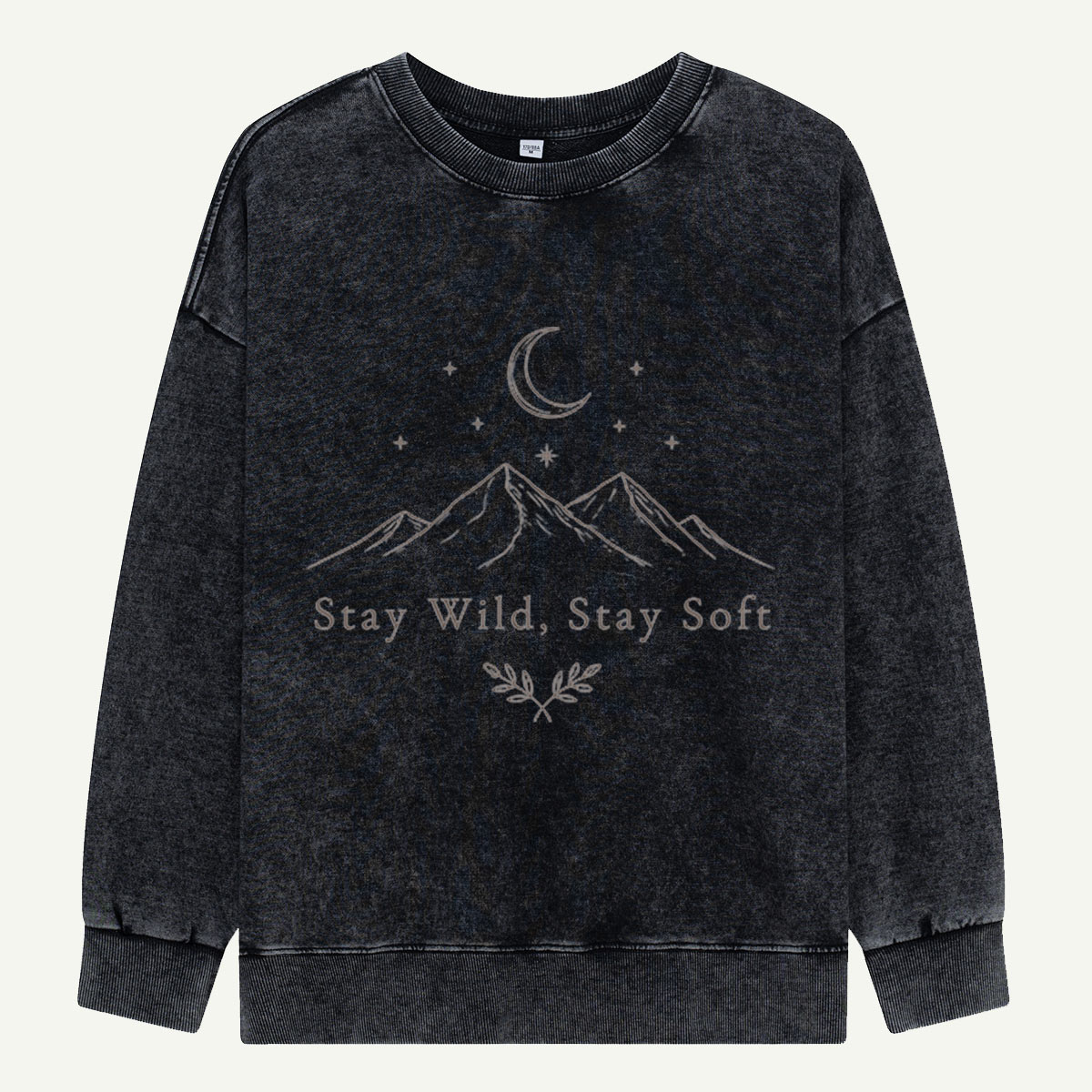 Stay Wild, Stay Soft Tonight Washed Sweatshirts