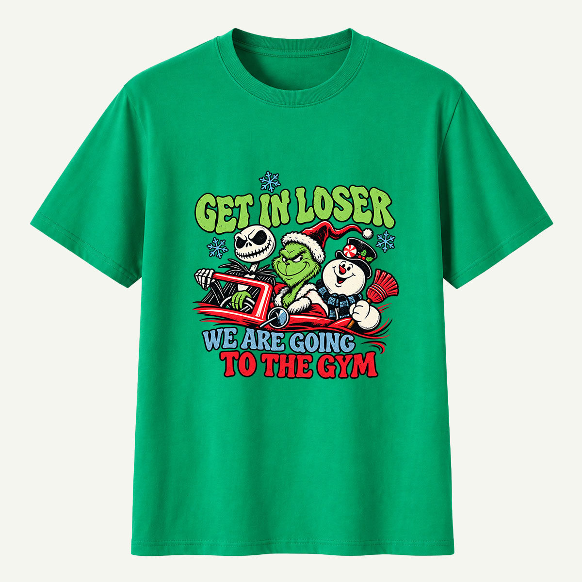Get In Loser We Are Going To The Gym T-Shirt
