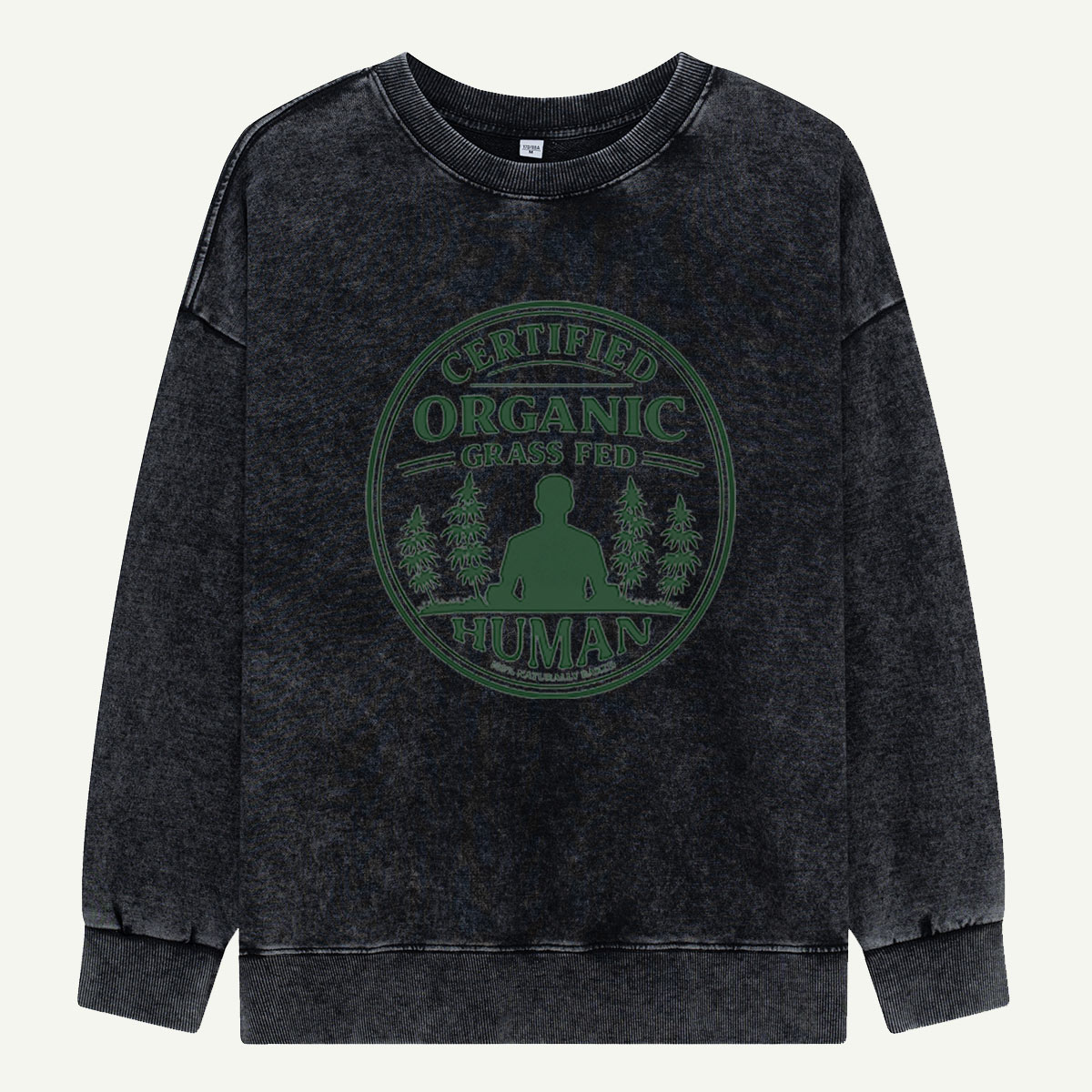 Certified Organic Grass Fed Human Washed Sweatshirts