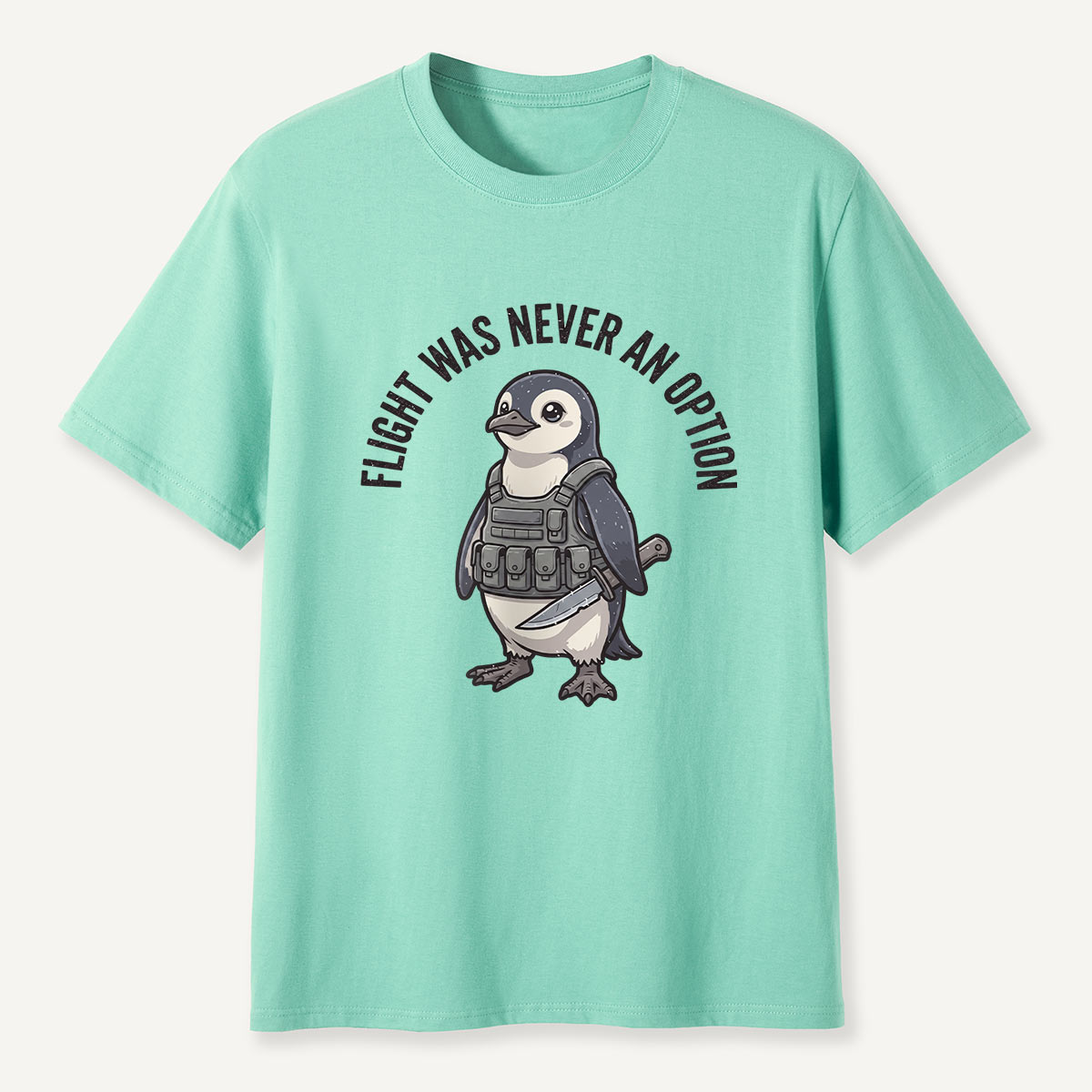 Flight Was Never An Option Belt Knife Penguin T-Shirt