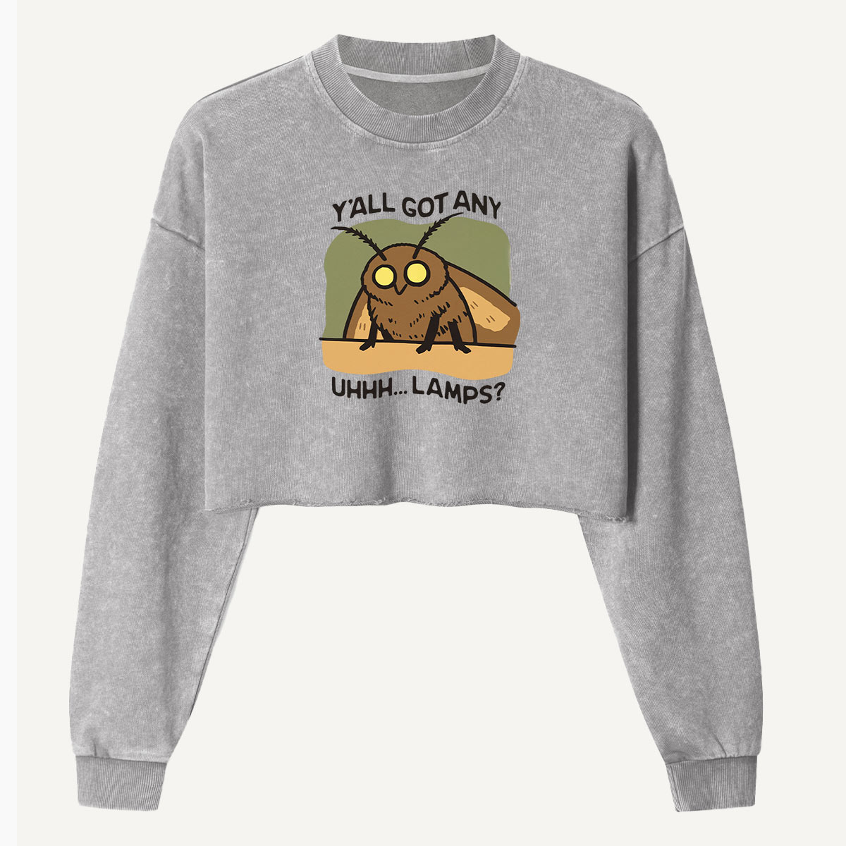Yall Got Any Uhhh Lamps Moth Women's Washed Cropped Sweatshirt