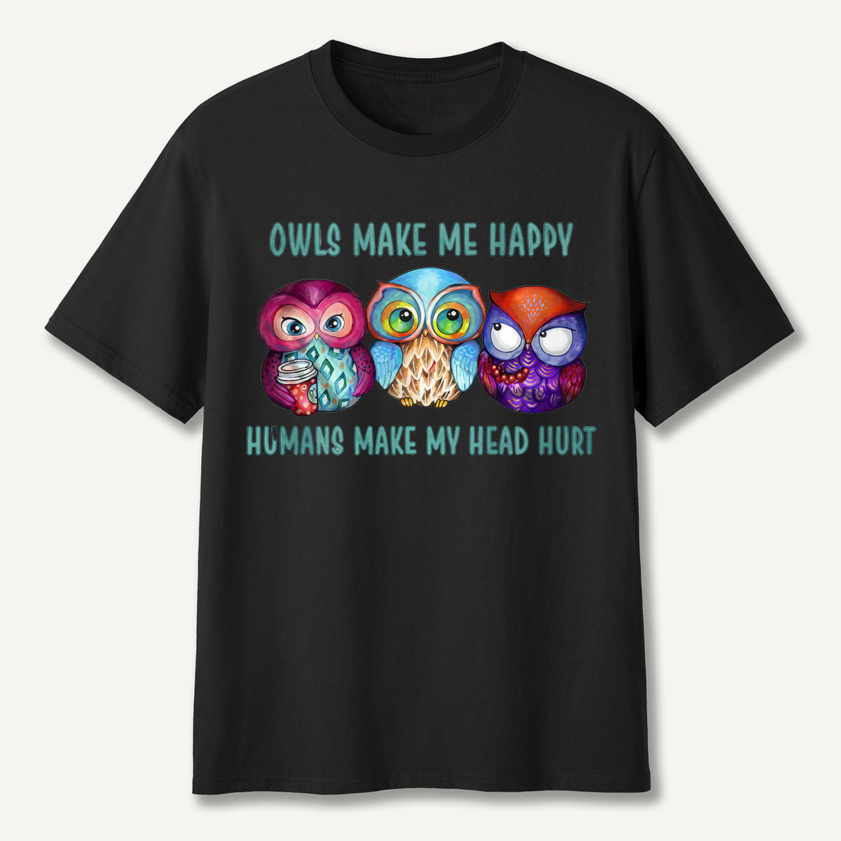 Owls Make Me Happy T-Shirt