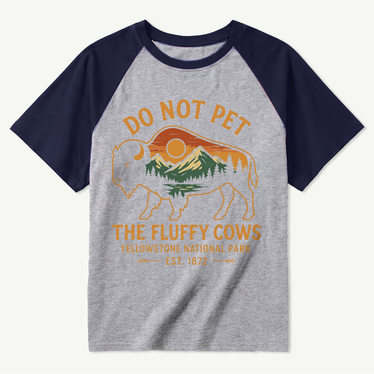 Do Not Pet The Fluffy Cows Buffalo Yellowstone National Park Raglan T-Shirt