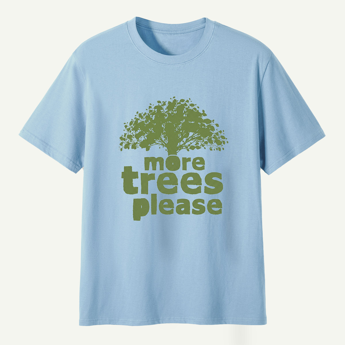 More Trees Please T-Shirt