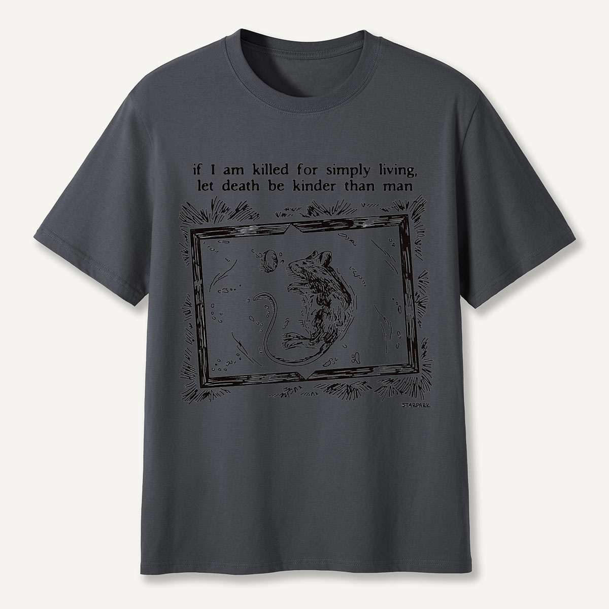 If I Am Killed for Simply Living Quote Possum T-Shirt