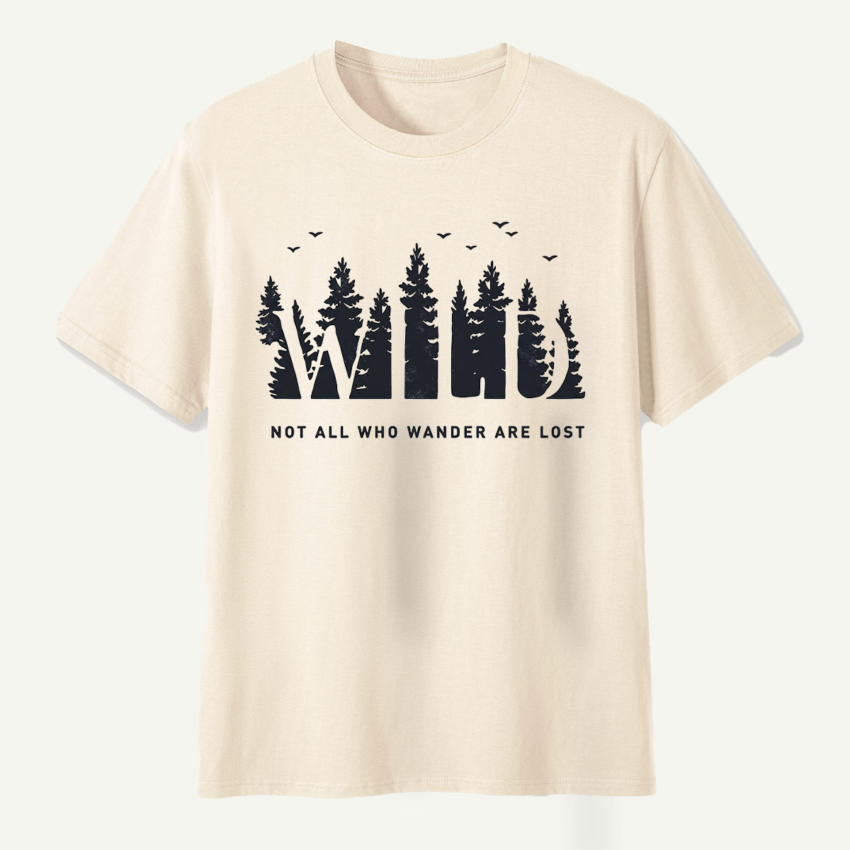 Not All Who Wander Are Lost Pine Forest T-Shirt