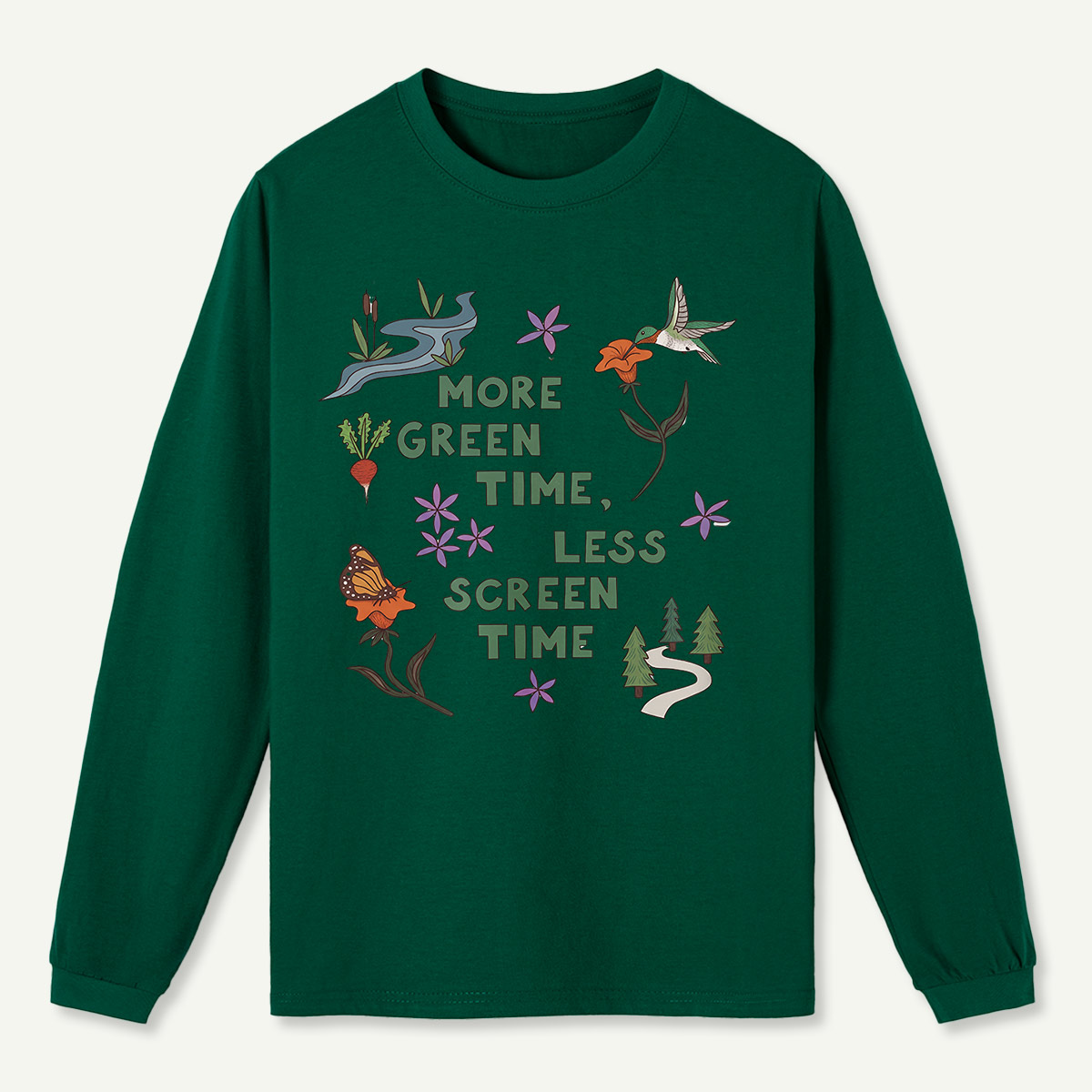 More Green Time Less Screen Time Long Sleeve T-Shirt