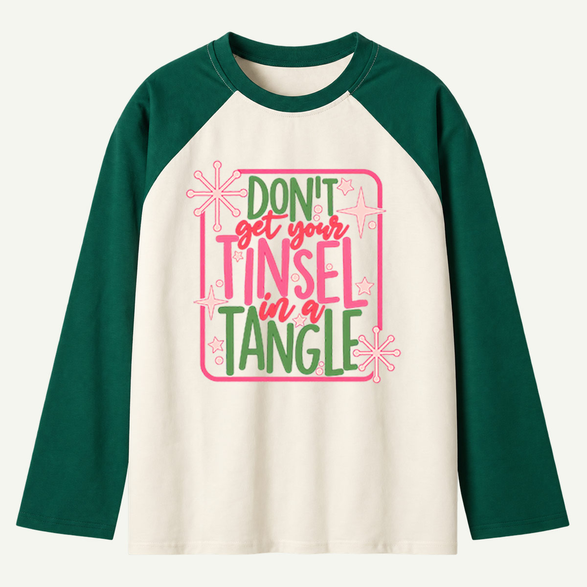 Dont Get Your Tinsel In A Tangle Funny Retro Christmas Raglan Long Sleeves