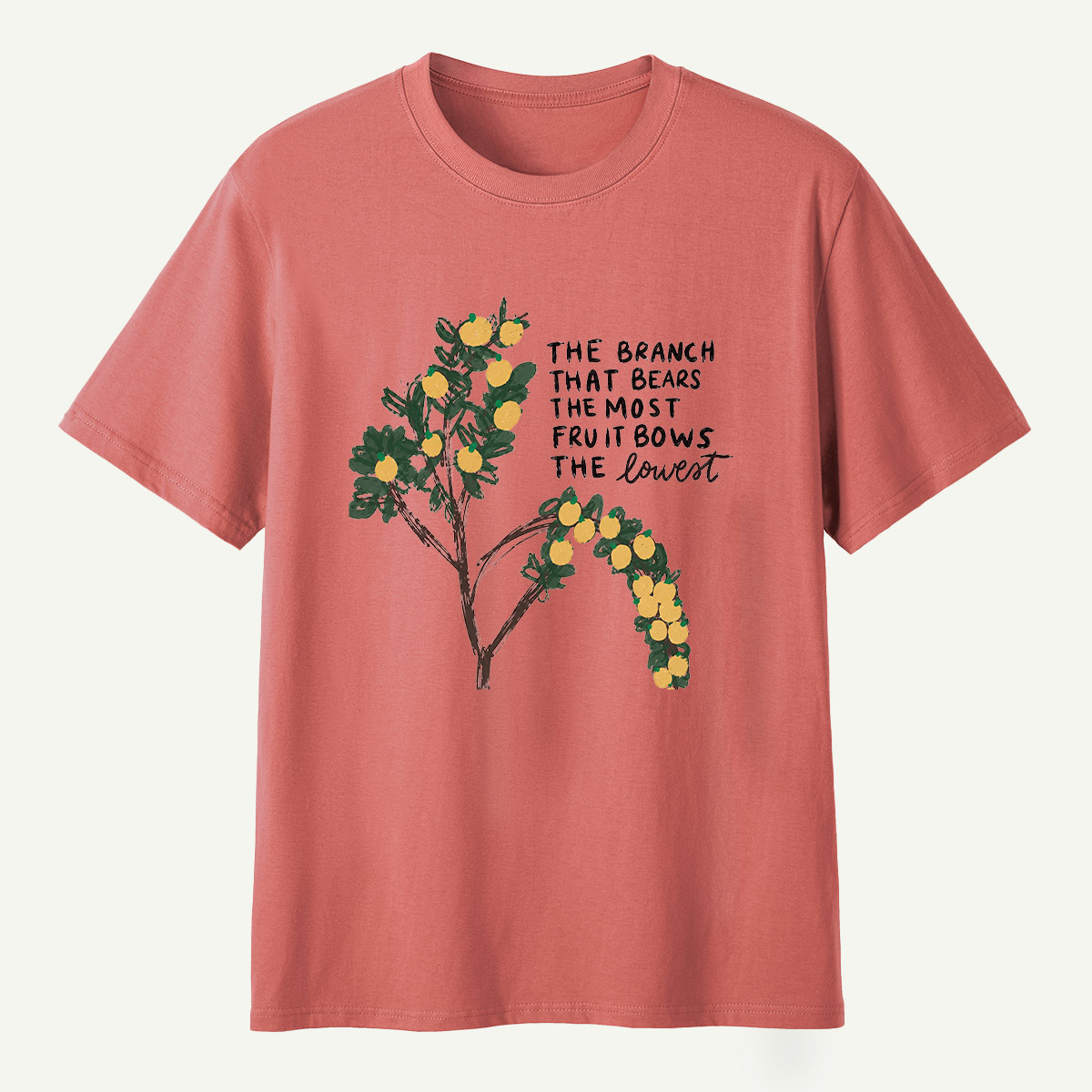 The Branch That Bears The Most Fruit Bows The Lowest T-Shirt