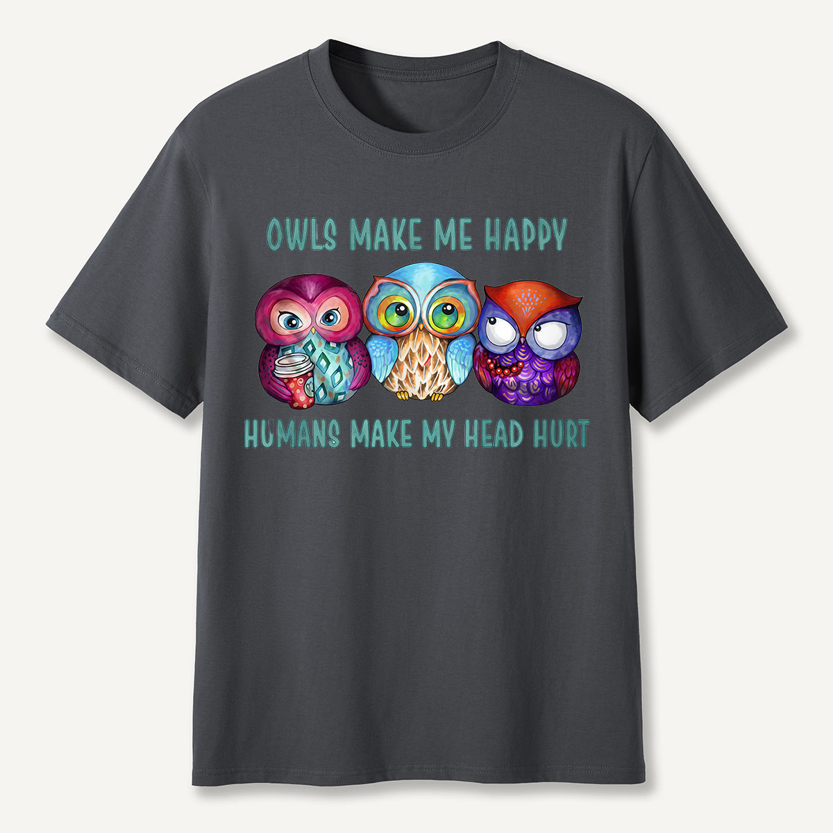 Owls Make Me Happy T-Shirt