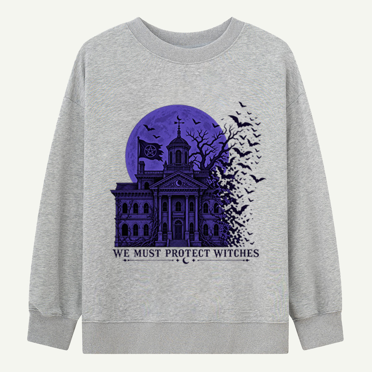 We Must Protect Witches Haunted House Sweatshirts
