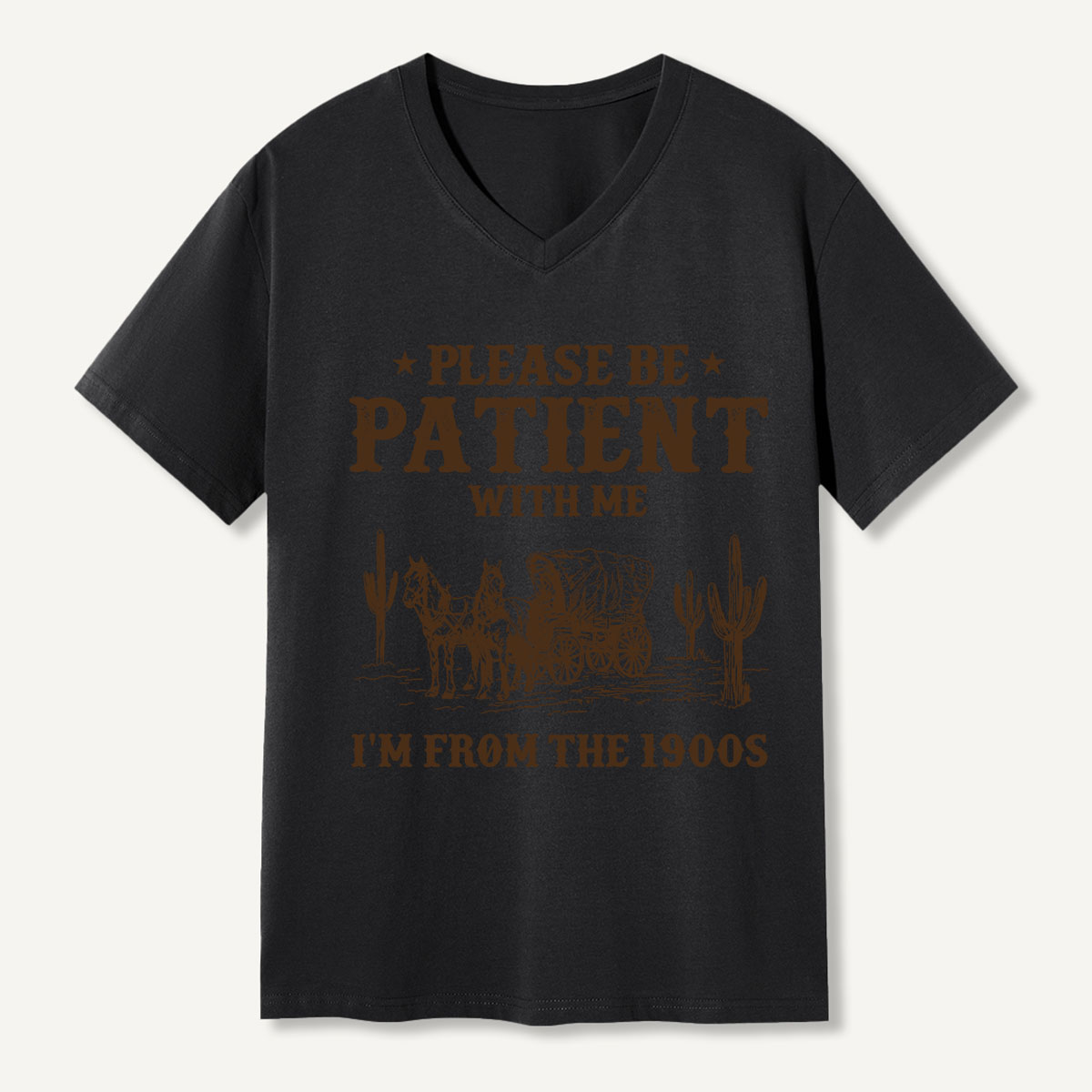 Please Be Patient With Me I'm From the 1900s  V-neck T-Shirt