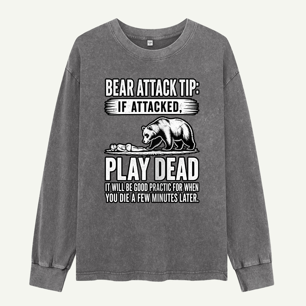 Bear Attack Tip Play Dead Vintage Black Bear Warning Washed Long Sleeves