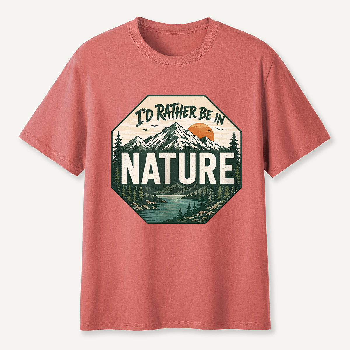 I’d Rather Be in Nature Mountain Stop Sign T-Shirt